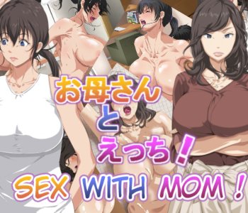 Mom And Son Anime Porn Comicc - Sex with Mom | - Sex and Porn Comics | antiflash.ru